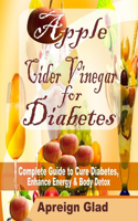 Apple Cider Vinegar for Diabetes