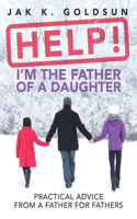 Help! I'm the Father of a Daughter