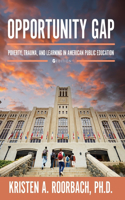 Opportunity Gap: Poverty, Trauma, and Learning in American Public Education