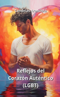 Reflejos del Corazón Auténtico (LGBT)