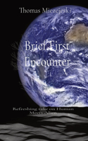 Brief First Encounter