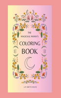 Magickal Mama's Coloring Book