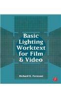 Basic Lighting Worktext for Film and Video