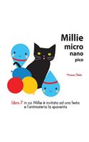 Millie micro nano pico Libro 7 in cui Millie è invitata ad una festa e l’antimatteria la spaventa