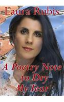 A Poetry Note to Dry My Tear