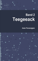 Band 2: Teegeeack