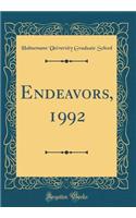 Endeavors, 1992 (Classic Reprint)