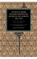 Extracts from Letters Written by Alfred B. McCalmont, 1862–1865