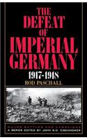 Defeat of Imperial Germany, 1917-1918