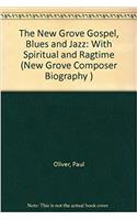 The New Grove Gospel, Blues and Jazz