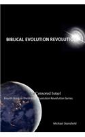 Uncensored Israel Fourth Book in the Biblical Evolution Revolution Series