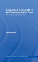 International Assistance to the Palestinians after Oslo