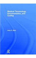 Medical Terminology, Documentation, and Coding