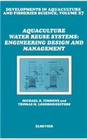 Aquaculture Water Reuse Systems: Engineering Design and Management