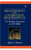 Measurement and Calibration Requirements for Quality Assurance to ISO 9000