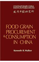 Food Grain Procurement and Consumption in China