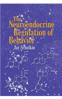 Neuroendocrine Regulation of Behavior