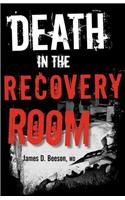 Death in the Recovery Room