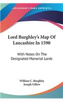 Lord Burghley's Map Of Lancashire In 1590