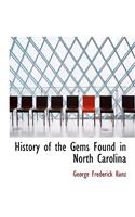 History of the Gems Found in North Carolina: (English)