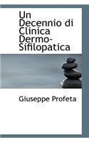 Un Decennio Di Clinica Dermo-Sifilopatica