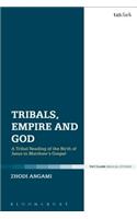Tribals, Empire and God