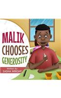 Malik Chooses Generosity
