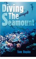 Diving The Seamount: (English)