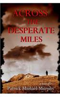 Across the Desperate Miles