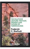 The Shattuck lecture: the past, present and future of tuberculosis