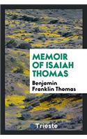 Memoir of Isaiah Thomas
