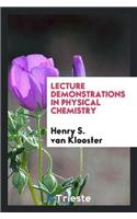 Lecture Demonstrations in Physical Chemistry