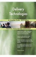 Delivery Technologies A Complete Guide - 2019 Edition