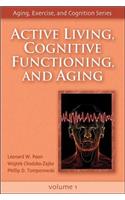 Active Living, Cognitive Functioning, and Aging