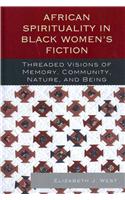 African Spirituality in Black Women’s Fiction