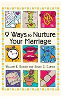 9 Ways to Nurture Your Marriage