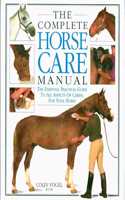 The Complete Horse Care Manual