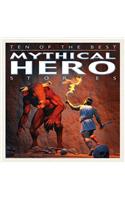 Ten of the Best Mythical Hero Stories