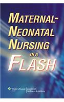 Maternal-neonatal Nursing in a Flash