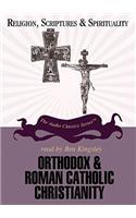 Orthodox and Roman Catholic Christianity Lib/E