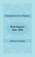 Fauquier County, Virginia Birth Register, 1881-1896