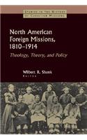 North American Foreign Missions, 1810-1914