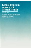 Ethnic Issues in Adolescent Mental Health