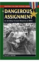 Dangerous Assignment