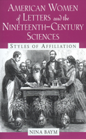 American Women of Letters and the Nineteenth-Century Sciences