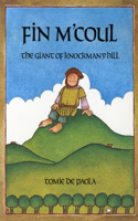 Fin M'Coul: The Giant of Knockmany Hill(English)