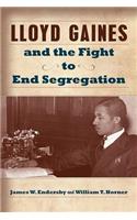 Lloyd Gaines and the Fight to End Segregation
