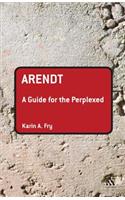 Arendt: A Guide for the Perplexed