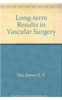 Long-term Results in Vascular Surgery