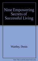 Nine Empowering Secrets of Successful Living